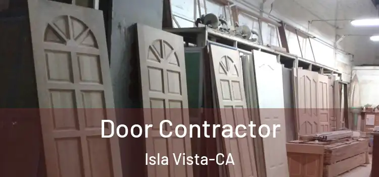  Door Contractor Isla Vista-CA