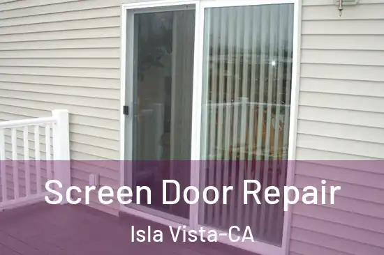  Screen Door Repair Isla Vista-CA